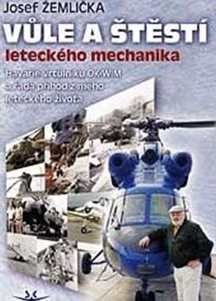 Vůle a štěstí leteckého mechanika