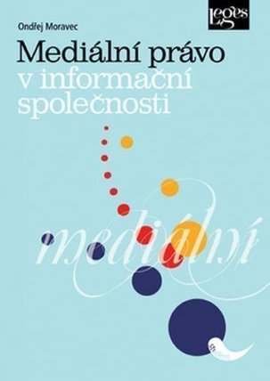 Mediální právo v informační společnosti