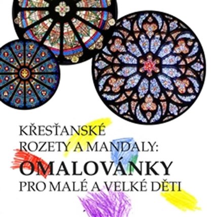 Křesťanské rozety a mandaly - Omalovánky pro malé i velké děti