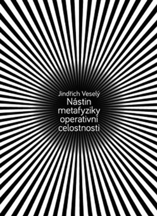 Nástin metafyziky operativní celostnosti