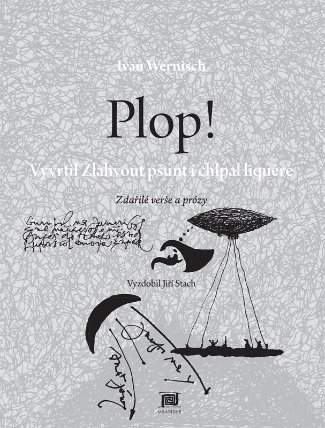 Plop! Vyvrtil Žlahvout pšunt i chlpal li