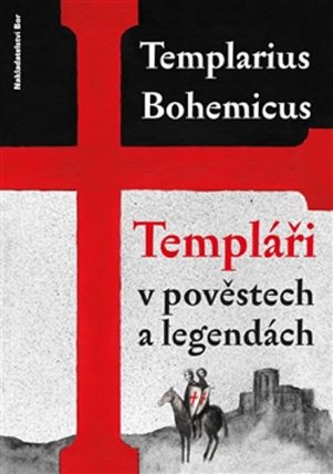 Templáři v pověstech a legendách