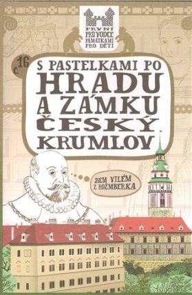 S pastelkami po hradu a zámku Český Krumlov