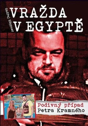 Vražda v Egyptě - Podivný případ Petra Kramného
