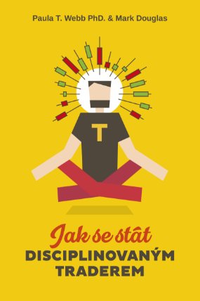 Jak se stát disciplinovaným traderem