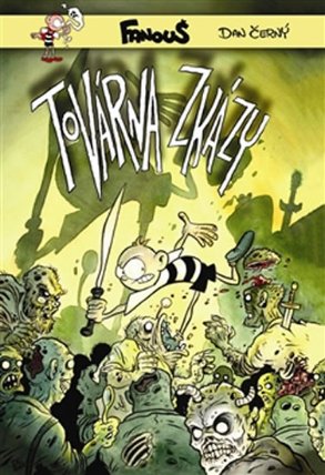 Fanouš: Továrna zkázy