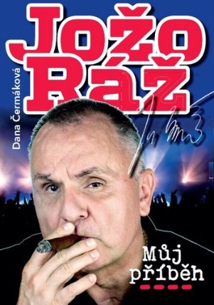 Jožo Ráž - Můj příběh