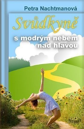 Svůdkyně s modrým nebem nad hlavou