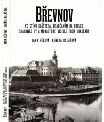 Břevnov, ve stínu kláštera, Hradčanům na dohled / Shadowed by a Monastery, Visible from Hradčany