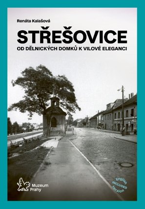 Střešovice - Od dělnických domků k vilové eleganci