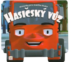 Historky pro malého kluka - Hasičský vůz