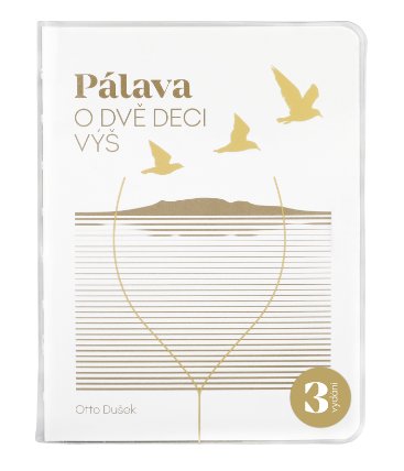 Pálava - O dvě deci výš