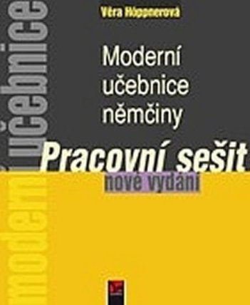 Moderní učebnice němčiny - Pracovní sešit
