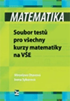Matematika – Soubor testů pro všechny kurzy matematiky na VŠE