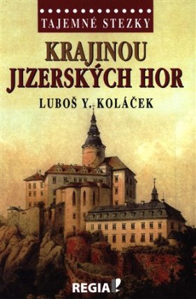 Tajemné stezky - Krajinou Jizerských hor