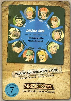 Družina Čápů - Psáno na březové kůře, T. O. Sedmdesátka, Tábor ve Žlutých skalách