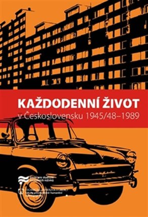 Každodenní život v Československu 1945/48–1989