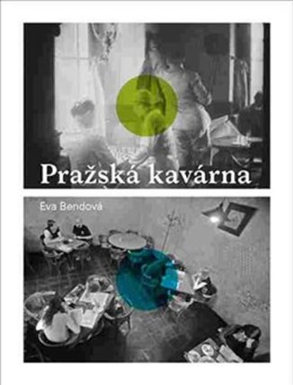 Pražská kavárna - minulost a současnost