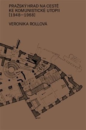 Pražský hrad na cestě ke komunistické utopii (1948-1968)