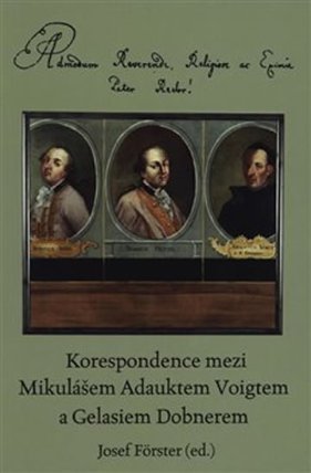 Korespondence mezi Mikulášem Adauktem Voigtem a Gelasiem Dobnerem