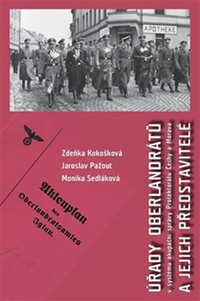 Úřady oberlandrátů v systému okupační správy Protektorátu Čechy a Morava a jejich představ