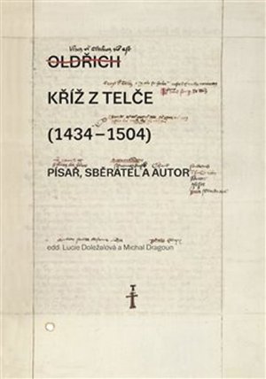 Kříž z Telče (1434-1504)