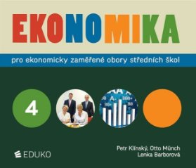 Ekonomika 4 pro ekonomicky zaměřené obory SŠ