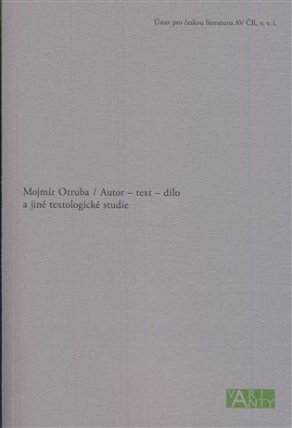 Autor - text - dílo a jiné textologické studie