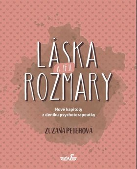 Láska a její rozmary - Nové kapitoly z deníku psychoterapeutky