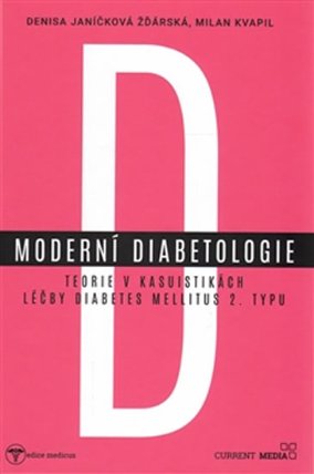 Moderní diabetologie - Teorie v kasuistikách léčby diabetes mellitus 2. typu
