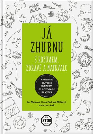 Já zhubnu - s rozumem, zdravě a natrvalo
