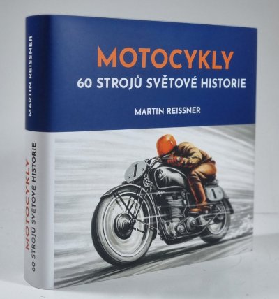 Motocykly - 60 strojů světové historie