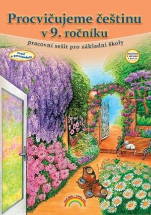Procvičujeme češtinu v 9. ročníku - pracovní sešit