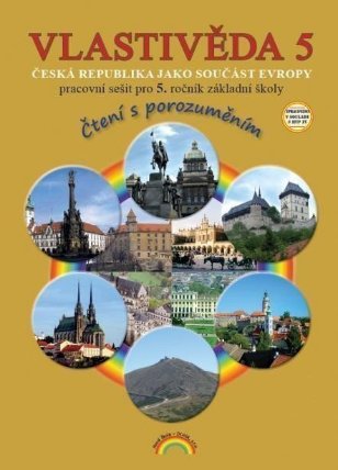 Vlastivěda 5 - Česká republika jako součást Evropy - Pracovní sešit pro 5. ročník základní