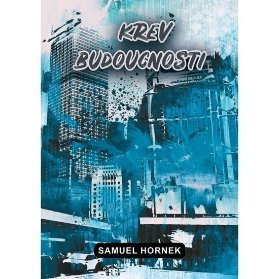 Krev budoucnosti