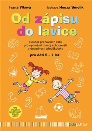 Od zápisu do lavice 5. díl - Rozvoj schopností a dovedností předškoláka