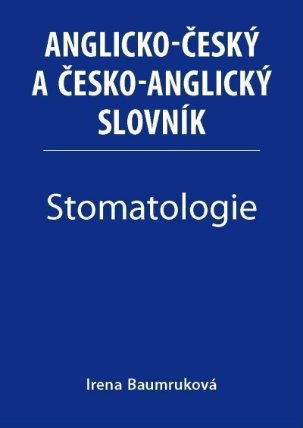 Stomatologie - Anglicko-český a česko-anglický slovník