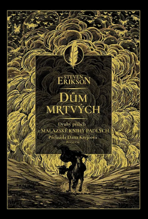 Dům mrtvých - Malazská Kniha padlých 2