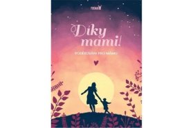 Díky, mami! Poděkování pro mámu
