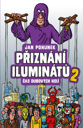 Přiznání iluminátů 2 - čas dubových holí