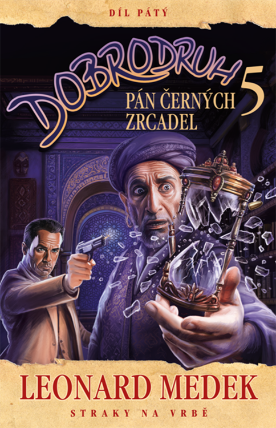 Dobrodruh 5 - Pán černých zrcadel