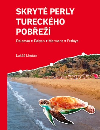 Skryté perly tureckého pobřeží - Dalaman, Dalyan, Marmaris, Fethiye
