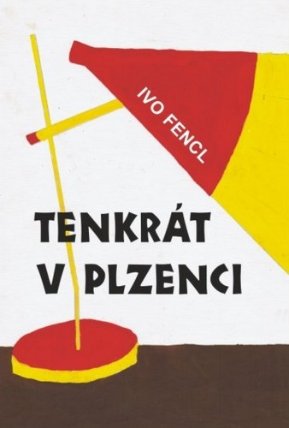 Tenkrát v Plzenci