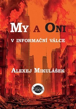 My a Oni v informační válce