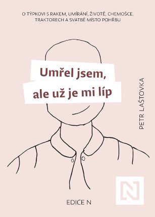 Umřel jsem, ale už je mi líp