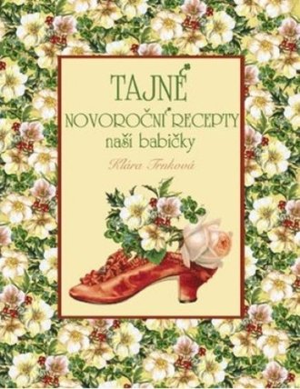 Tajné novoroční recepty naší babičky