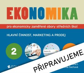 Ekonomika 2 pro ekonomicky zaměřené obory SŠ