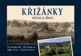 Křižánky včera a dnes