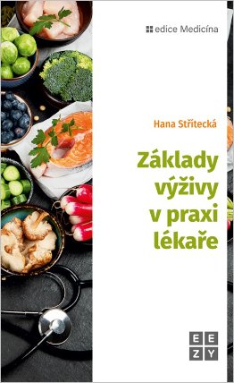 Základy výživy v praxi lékaře