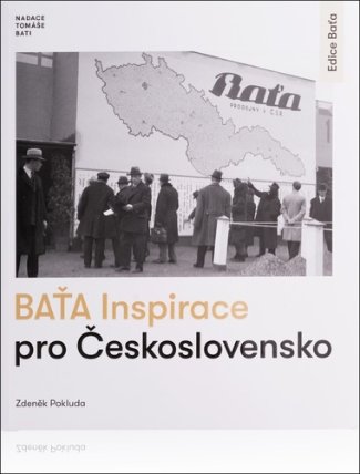 Baťa Inspirace pro Československo